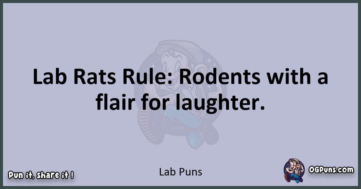 Textual pun with Lab puns