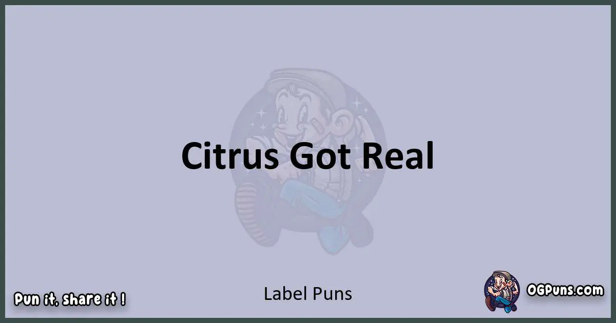 Textual pun with Label puns