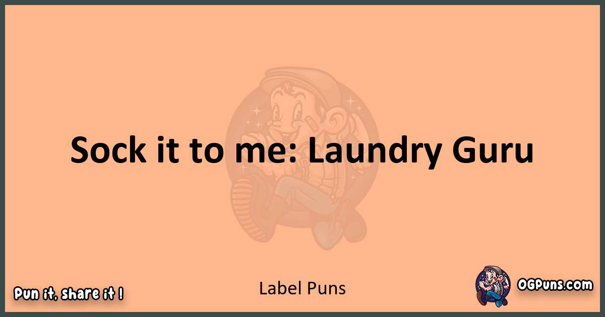 pun with Label puns