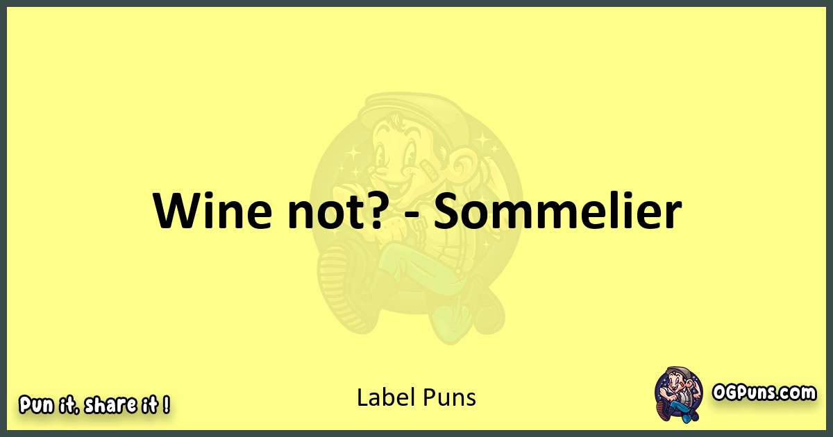 Label puns best worpdlay