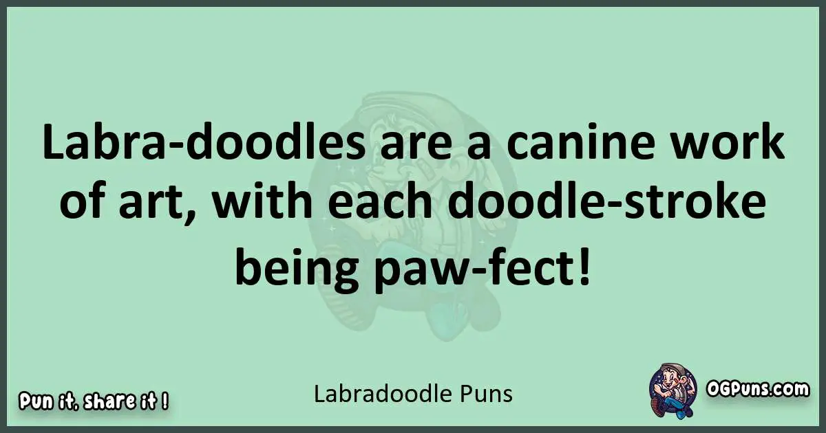 wordplay with Labradoodle puns