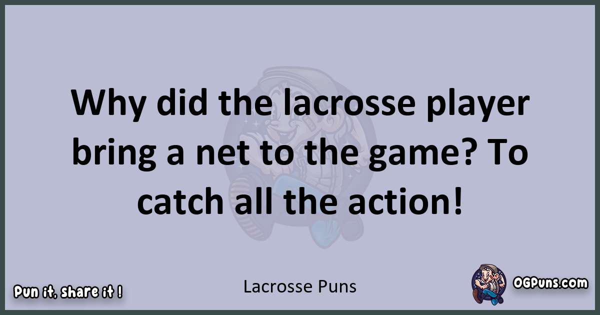 Textual pun with Lacrosse puns