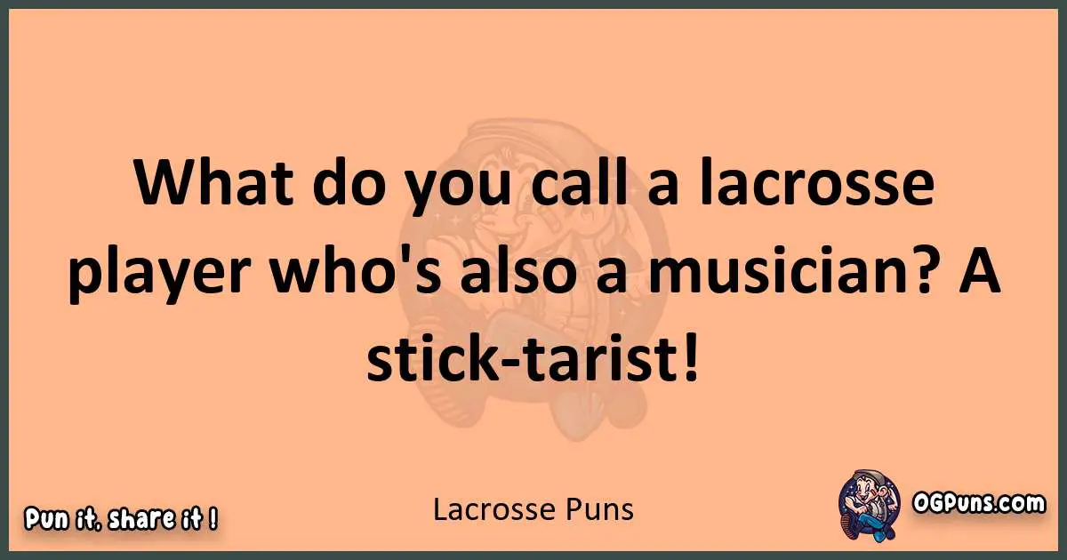 pun with Lacrosse puns