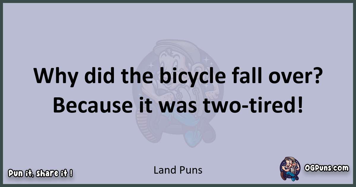 Textual pun with Land puns