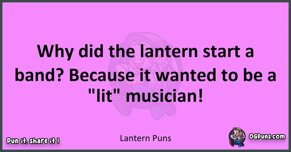 Lantern puns nice pun