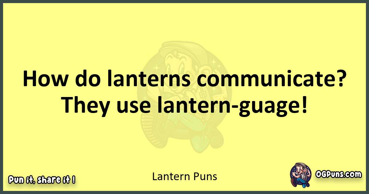 Lantern puns best worpdlay