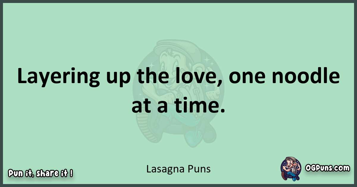 wordplay with Lasagna puns