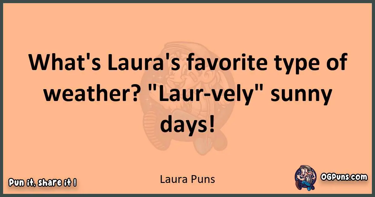pun with Laura puns