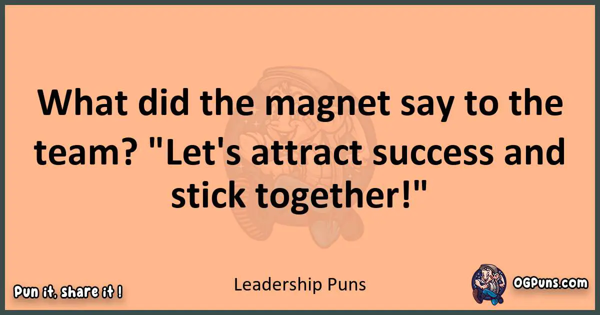 pun with Leadership puns