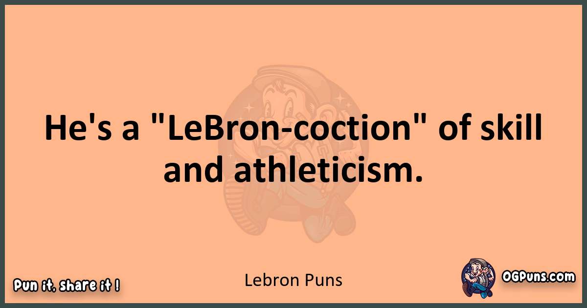 pun with Lebron puns