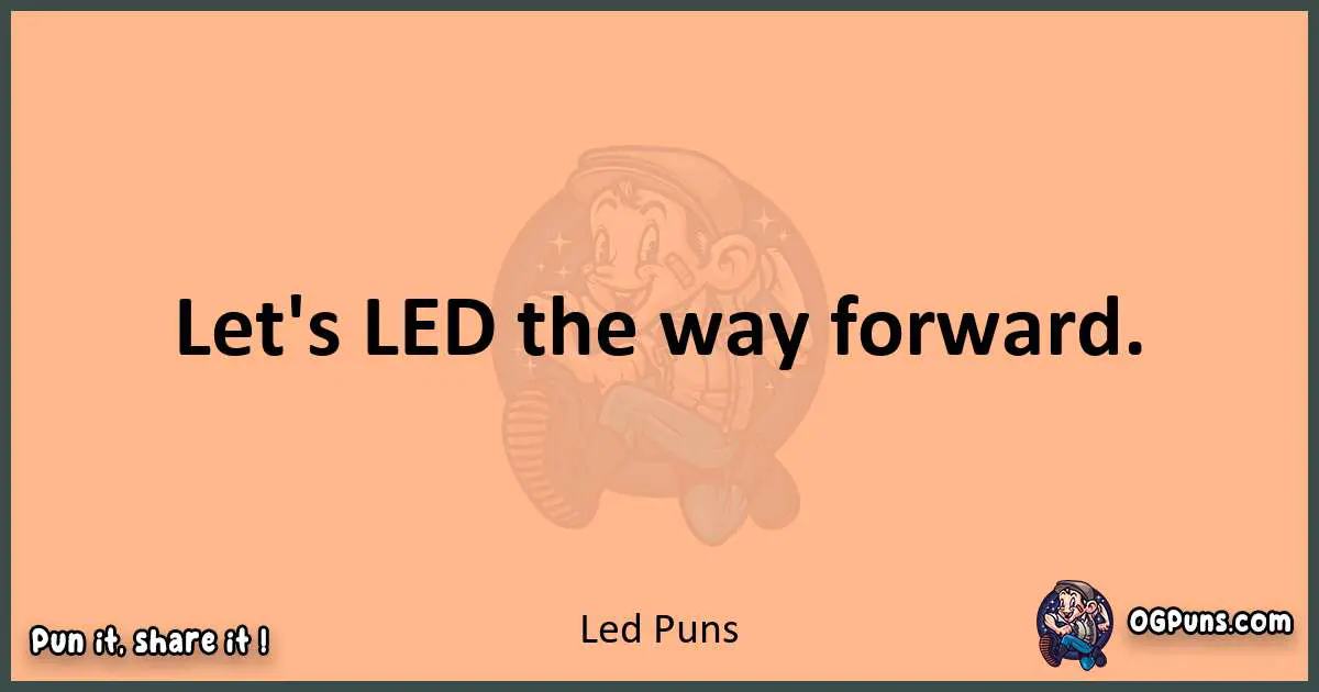 pun with Led puns