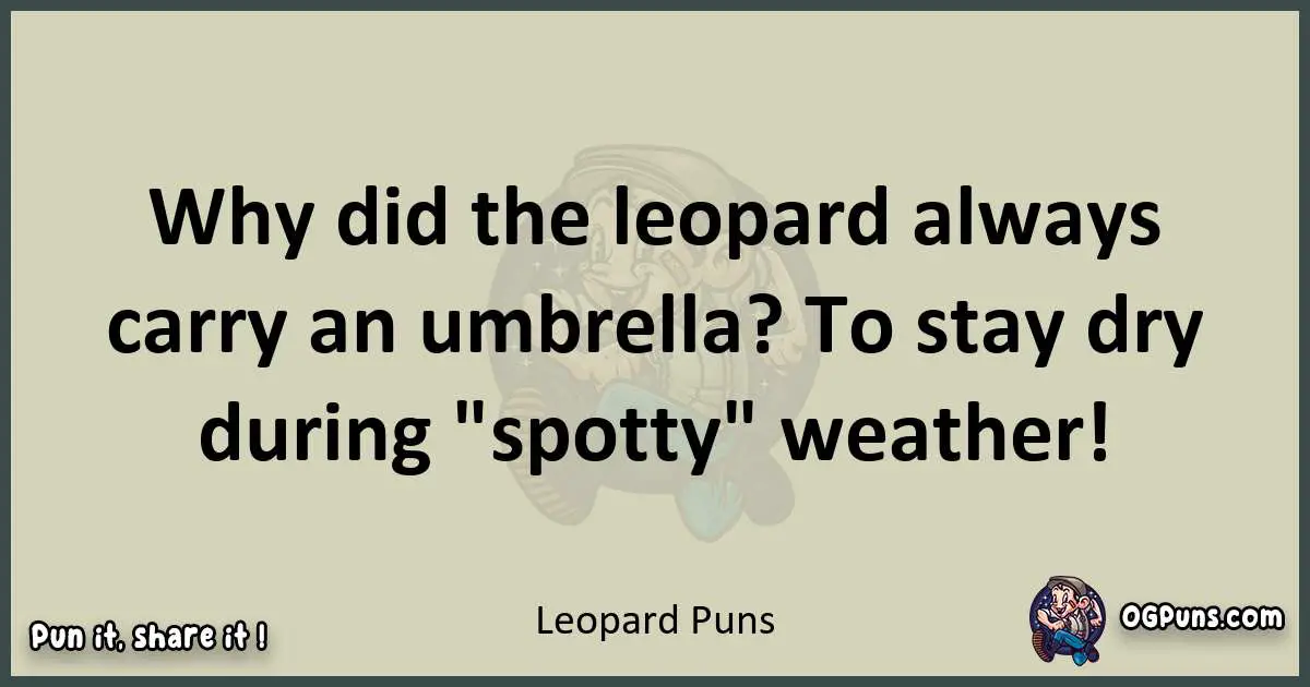 Leopard puns text wordplay