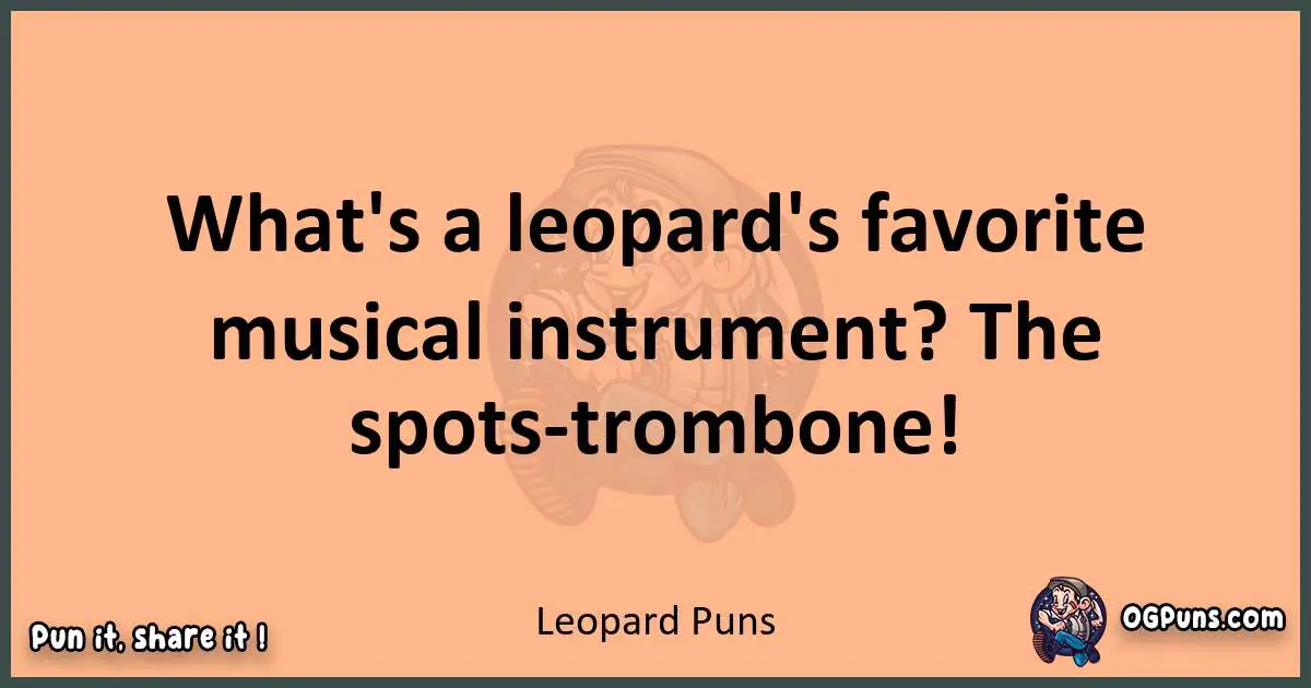 pun with Leopard puns
