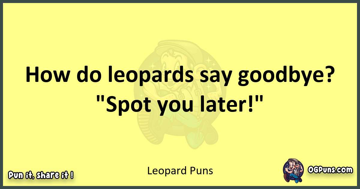 Leopard puns best worpdlay