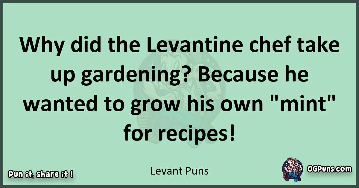 wordplay with Levant puns