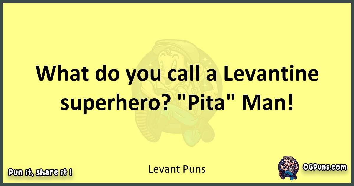 Levant puns best worpdlay