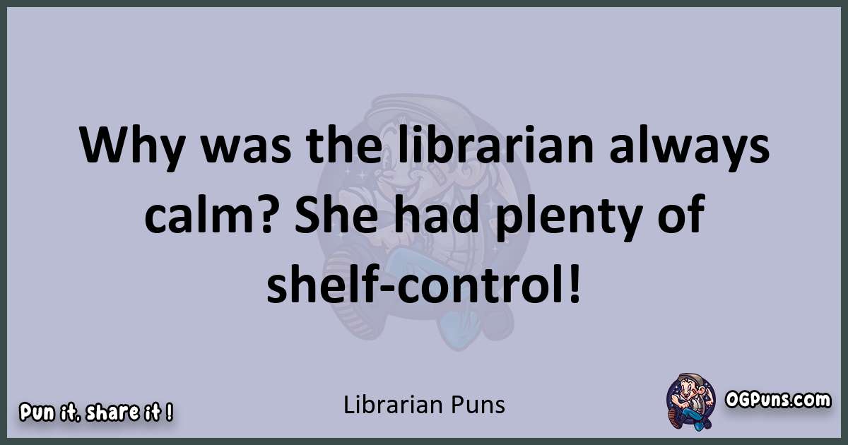 Textual pun with Librarian puns