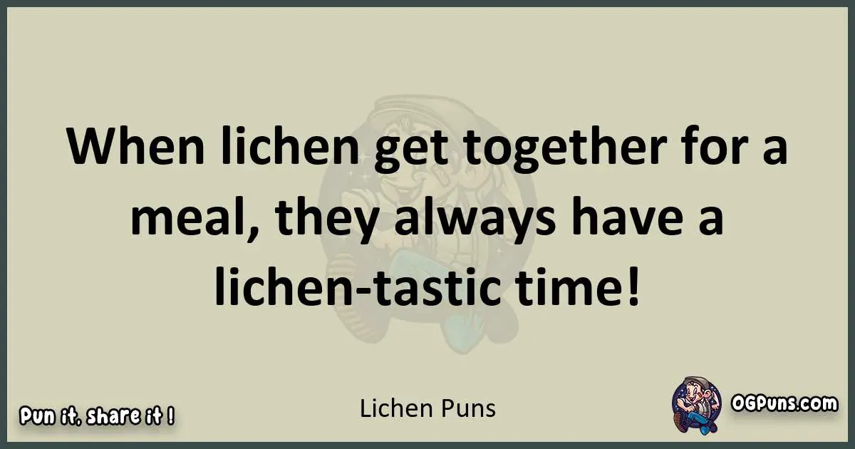 Lichen puns text wordplay