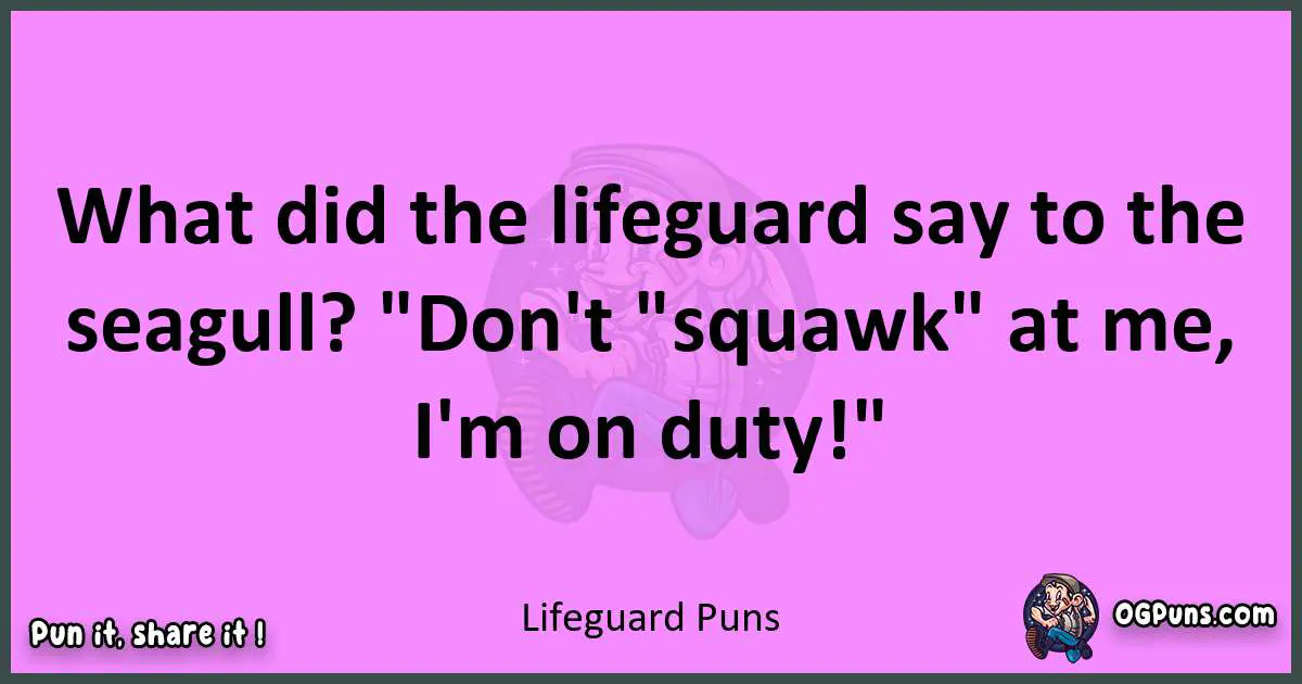 Lifeguard puns nice pun