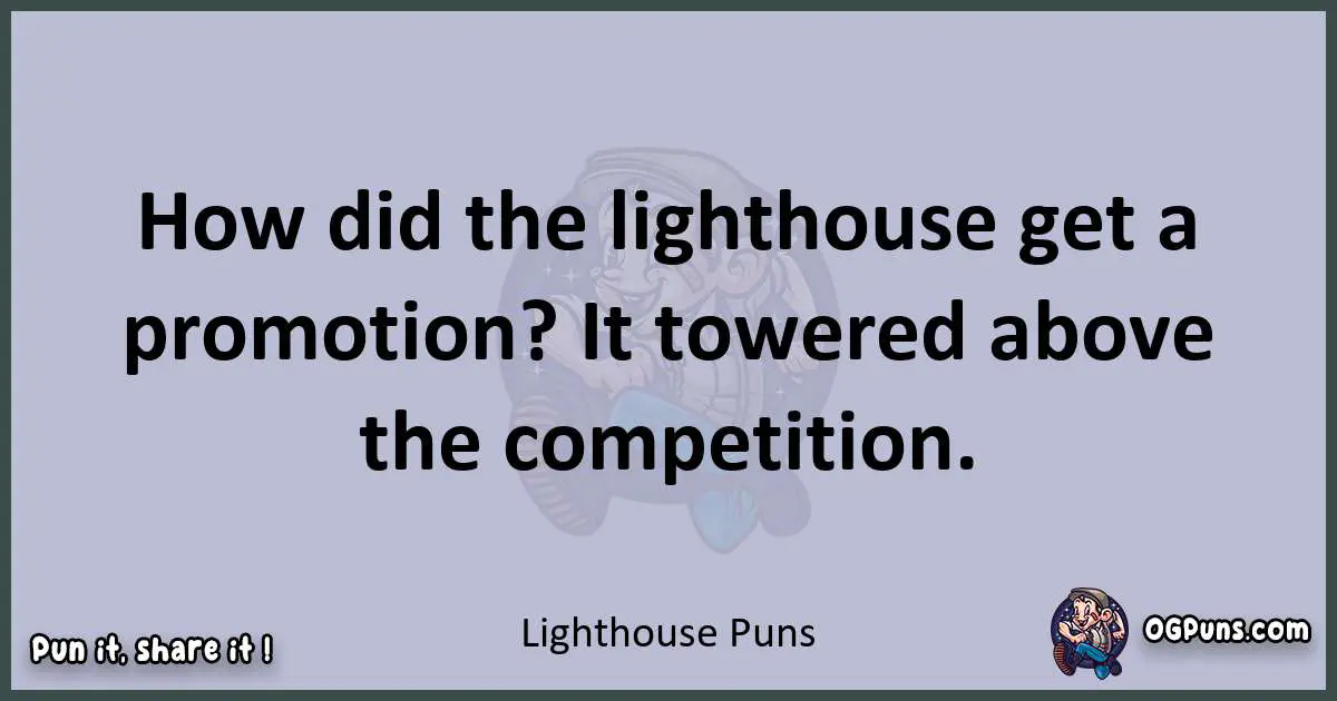 Textual pun with Lighthouse puns