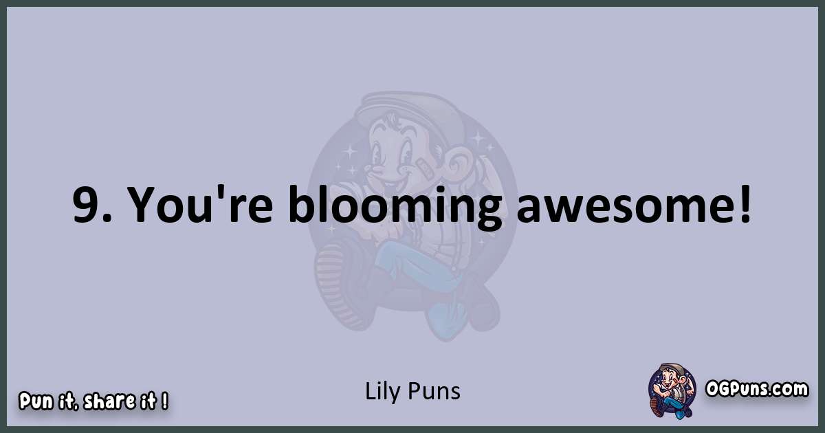 Textual pun with Lily puns