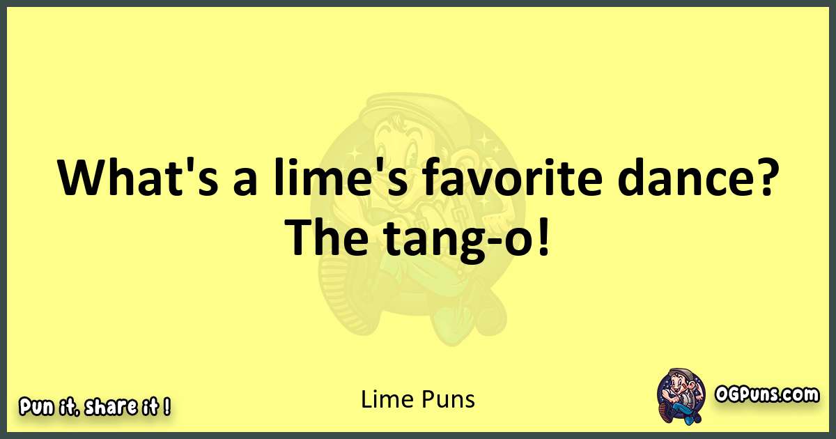 Lime puns best worpdlay