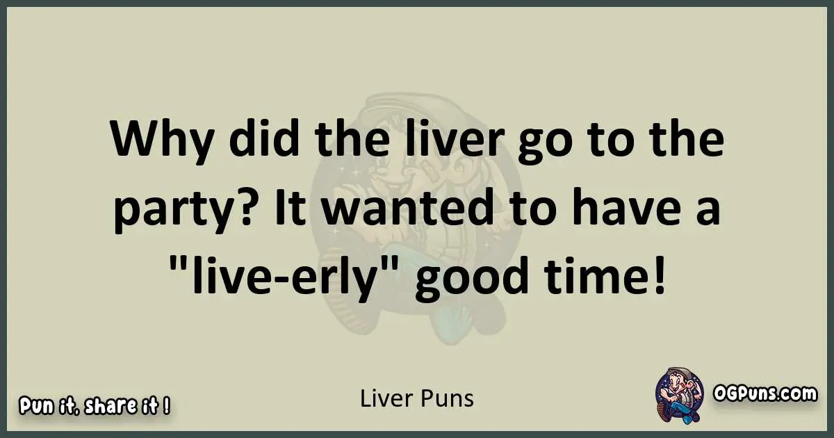 Liver puns text wordplay