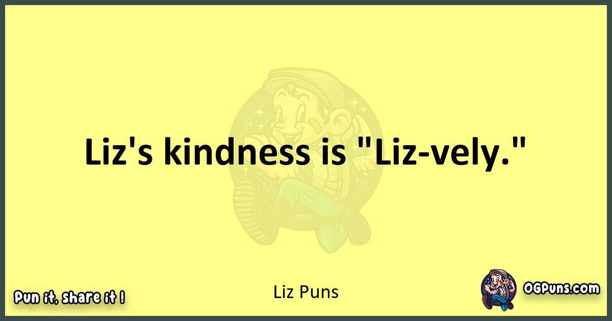 Liz puns best worpdlay