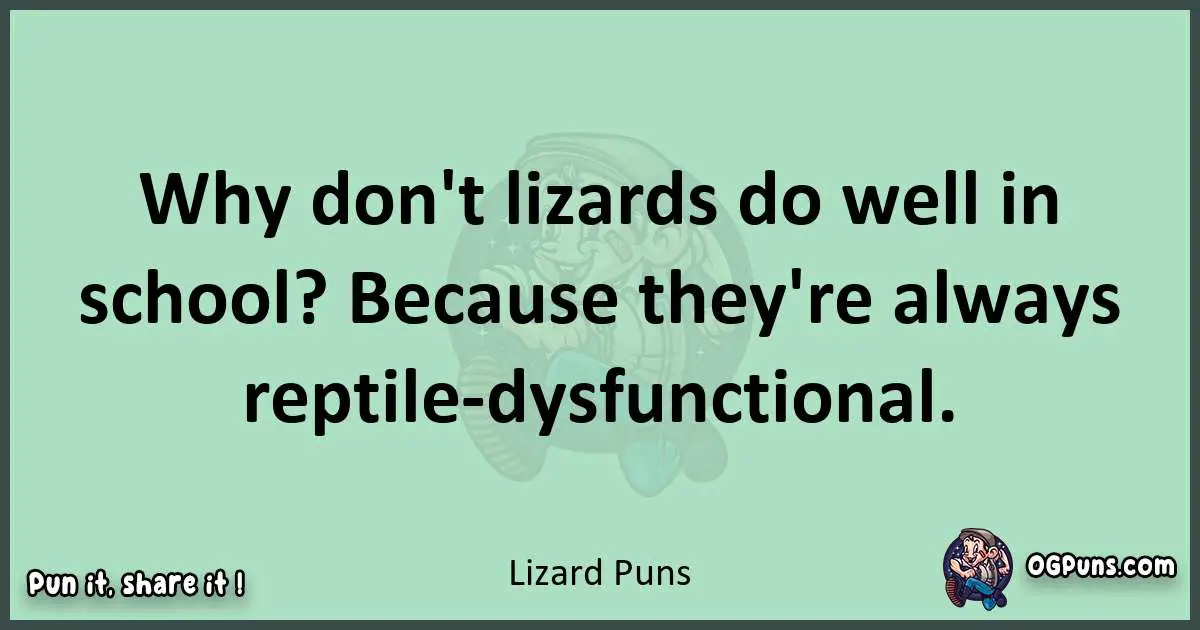 wordplay with Lizard puns