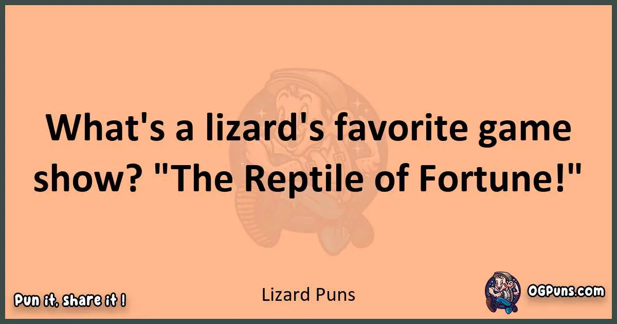 pun with Lizard puns