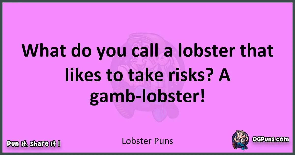 Lobster puns nice pun