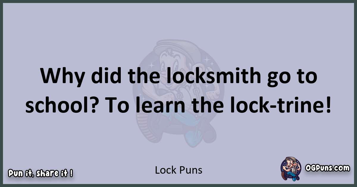 Textual pun with Lock puns
