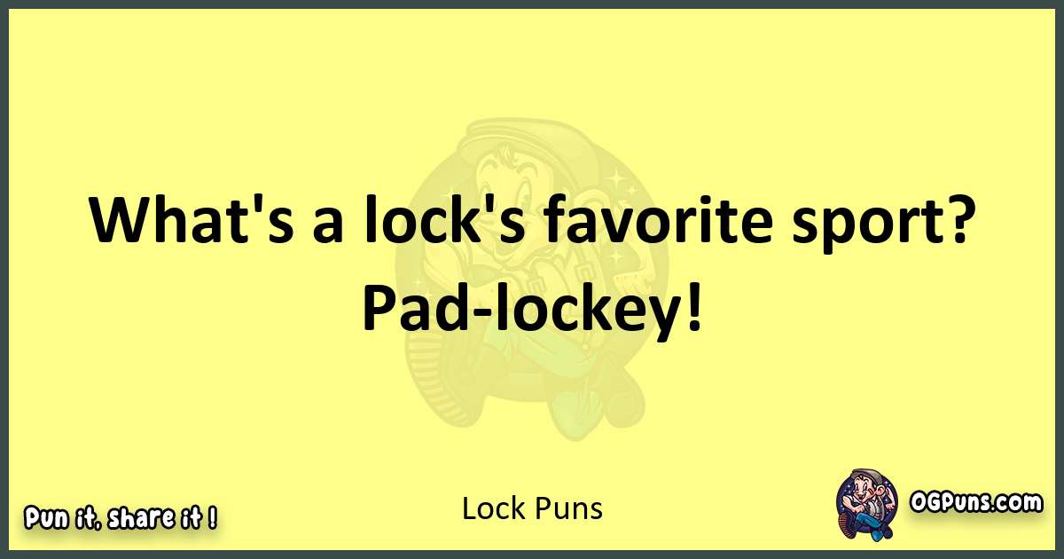 Lock puns best worpdlay