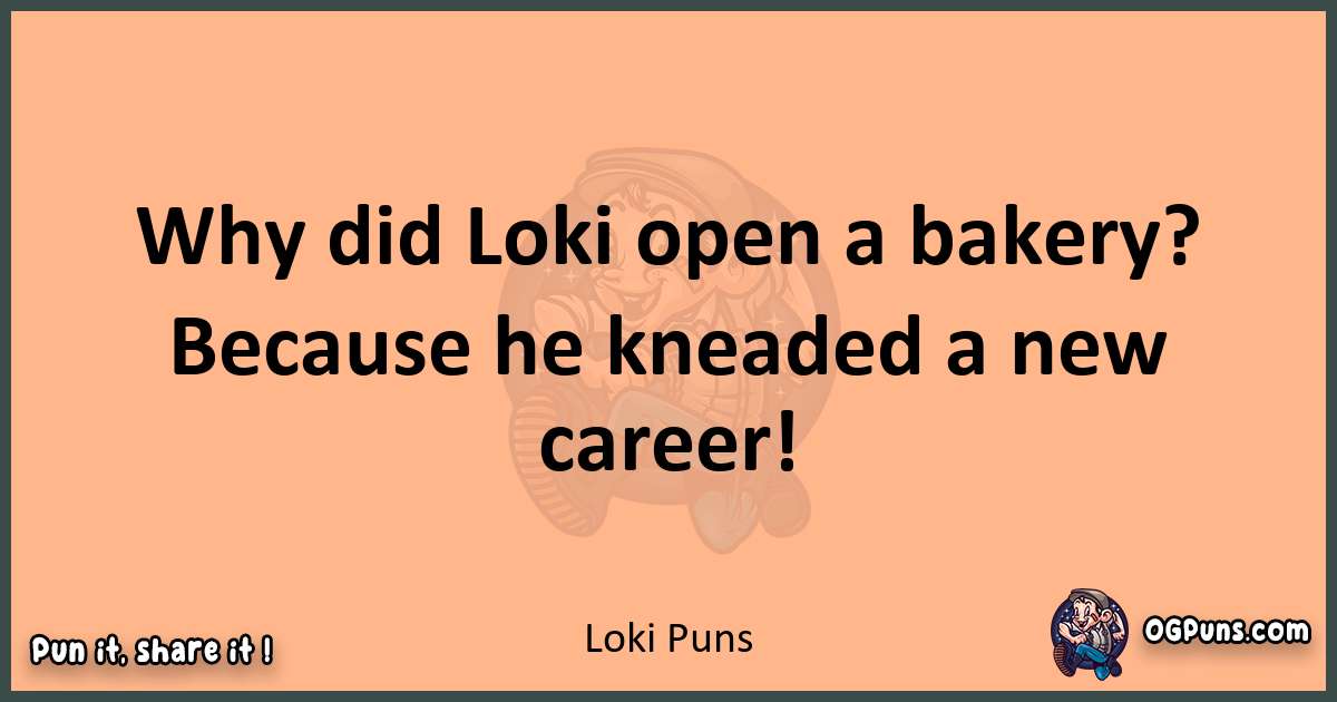 pun with Loki puns