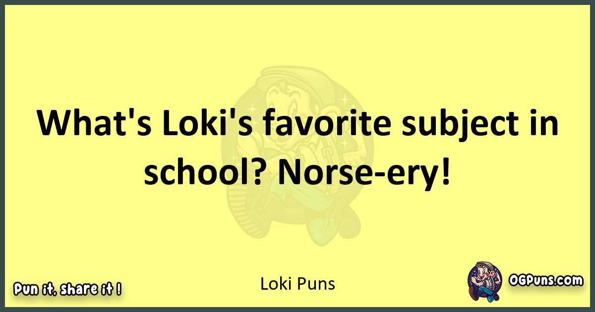 Loki puns best worpdlay