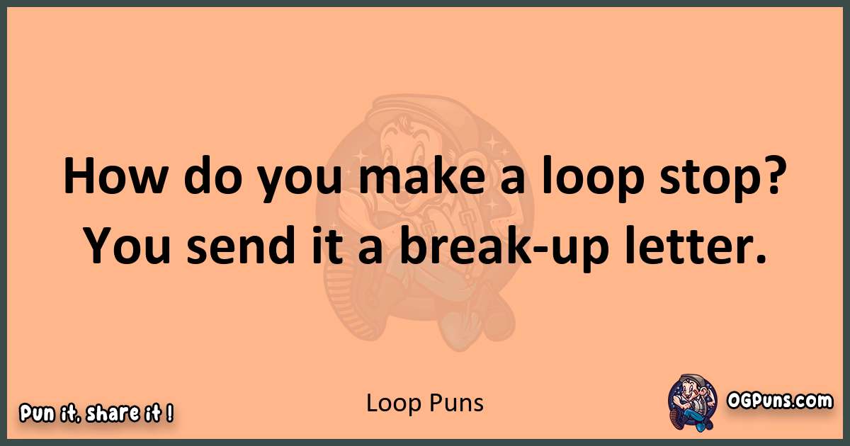 pun with Loop puns