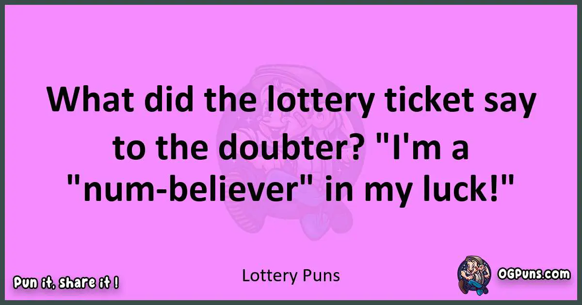 Lottery puns nice pun