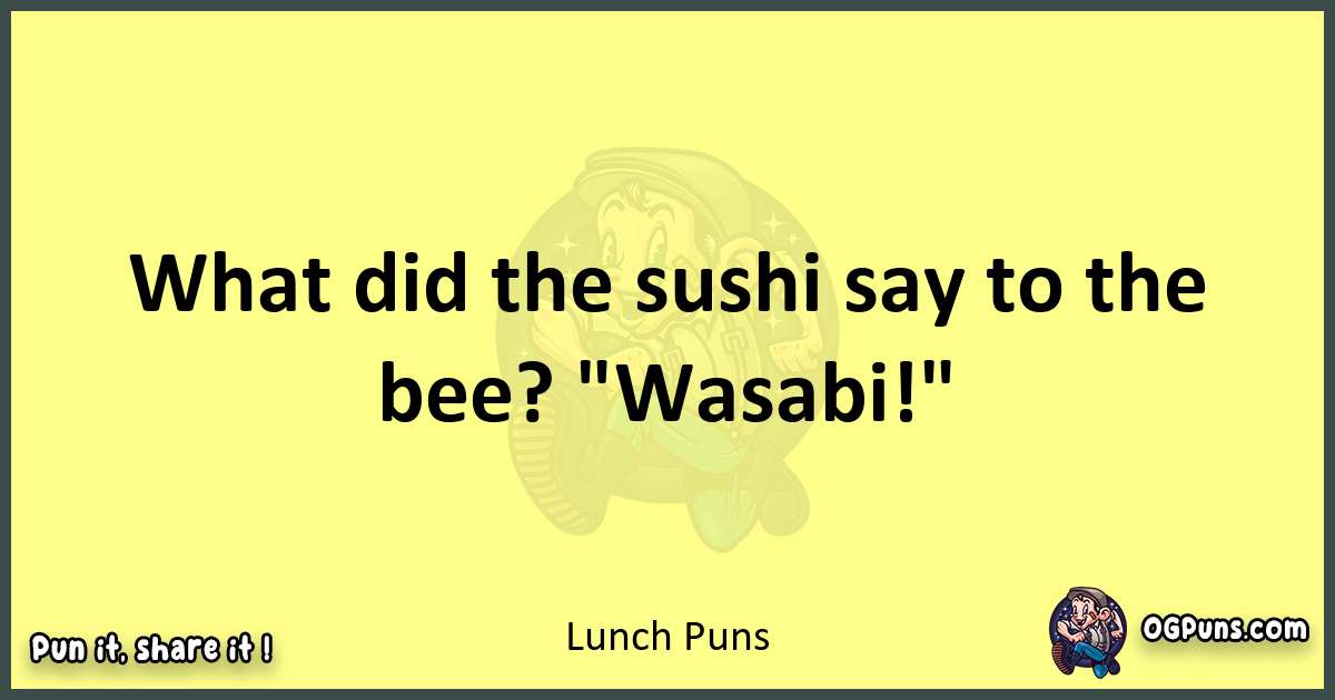 Lunch puns best worpdlay
