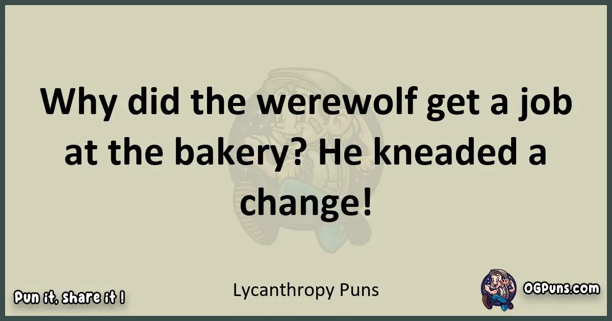 Lycanthropy puns text wordplay