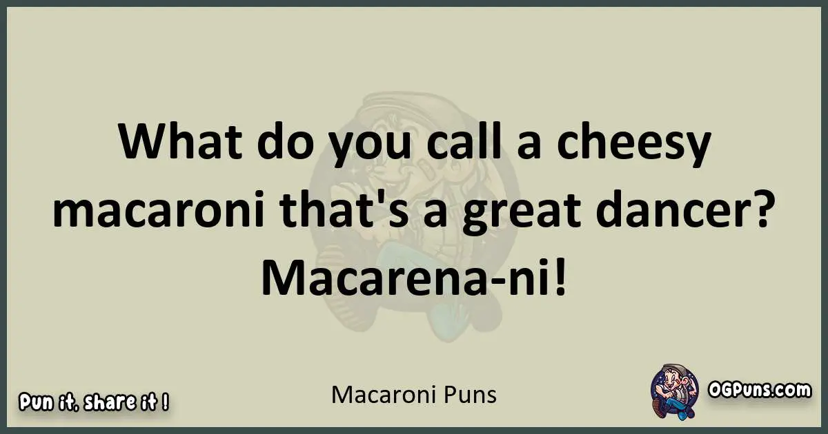 Macaroni puns text wordplay