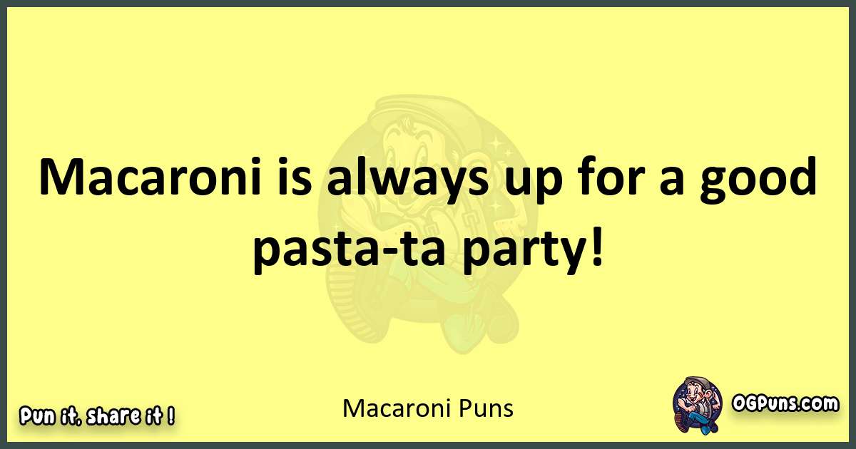 Macaroni puns best worpdlay