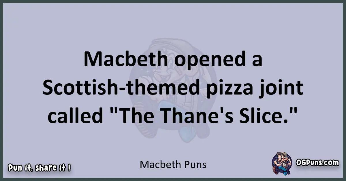 Textual pun with Macbeth puns