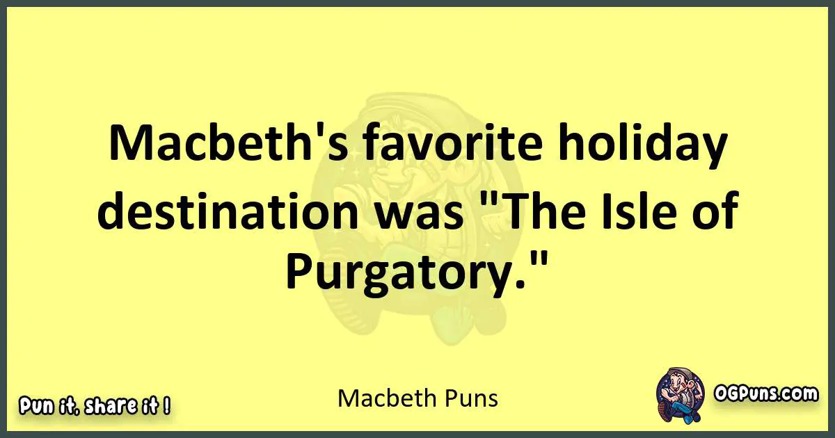 Macbeth puns best worpdlay
