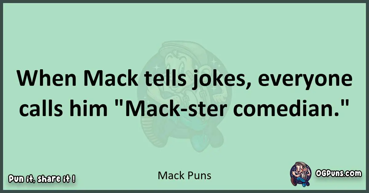 wordplay with Mack puns