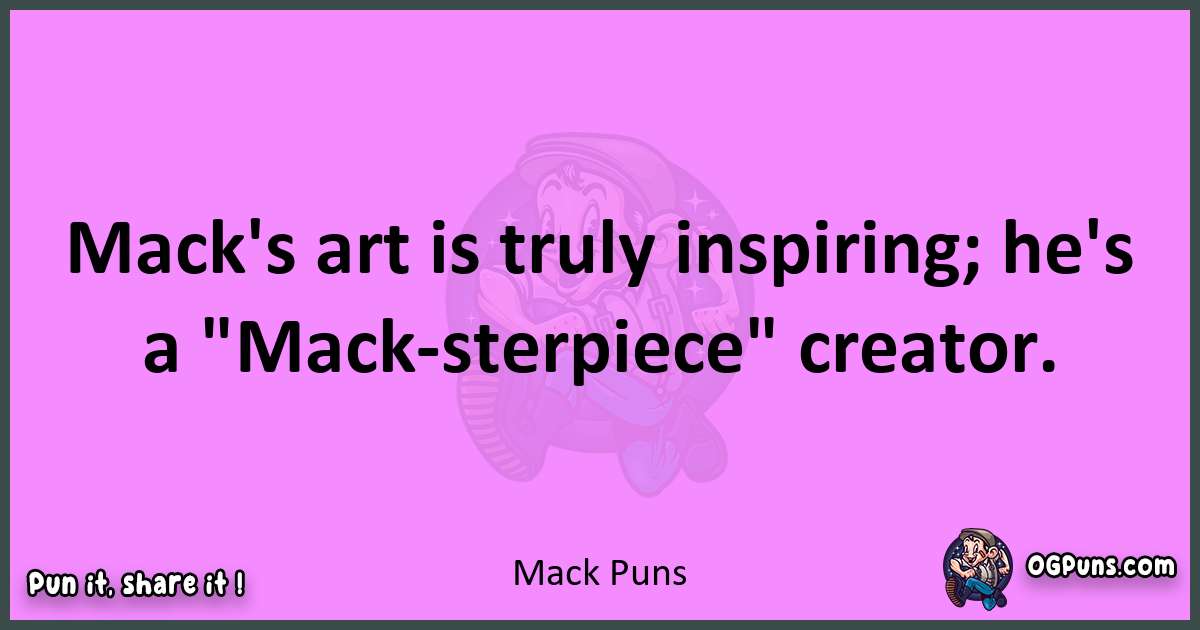 Mack puns nice pun