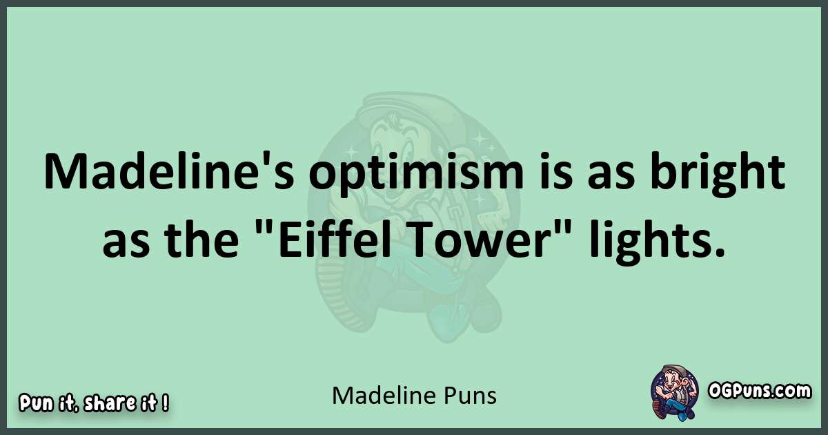 wordplay with Madeline puns