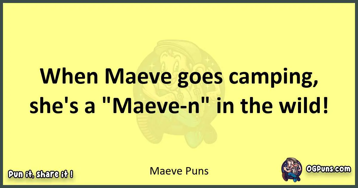 Maeve puns best worpdlay