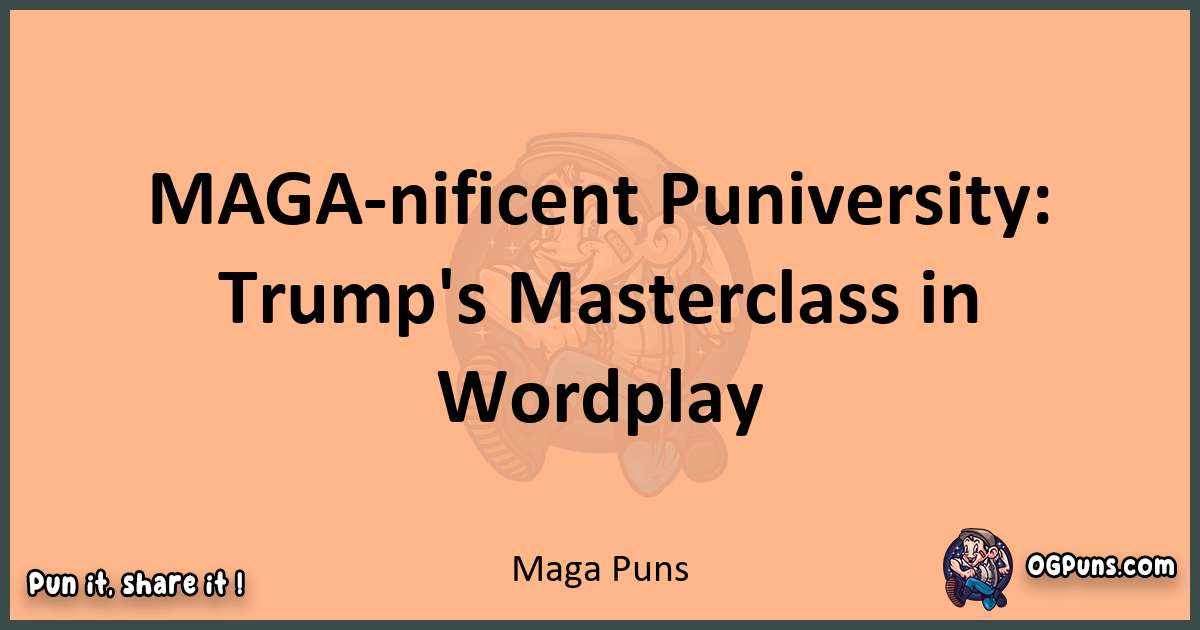 pun with Maga puns