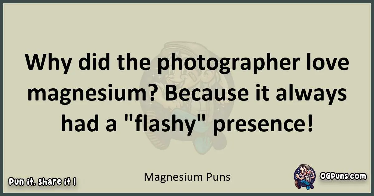 Magnesium puns text wordplay