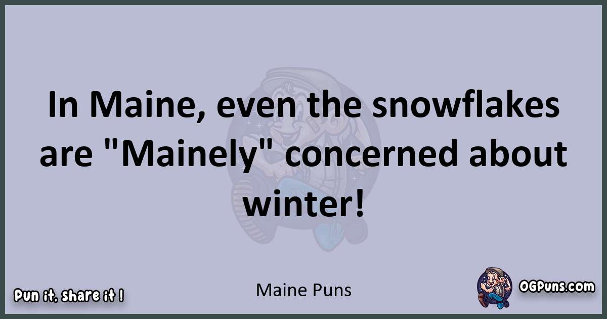 Textual pun with Maine puns